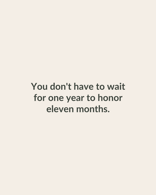 Quote graphic reading You don't have to wait for one year to honor eleven months, for an article about the 11 months sober milestone.