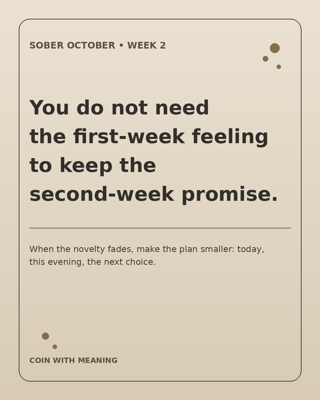 Sober October Week 2 quote graphic about keeping the second-week promise when first-week motivation fades.